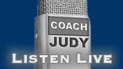 "Listen Live" Coach Judy Radio Show